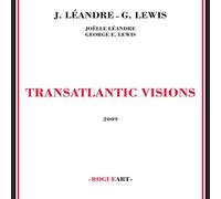 Leandre Joelle, Lewis E. George Transatlantic Visions (CD)