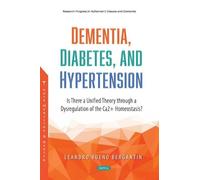 Leandro Bueno Bergantin Dementia, Diabetes, and Hypertension (Tascabile)