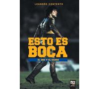 Leandro Contento Esto Es Boca (Tascabile) Boca Juniors