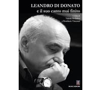 Leandro Di Donato e il suo canto mai finito - Di Felice V. (cur.)