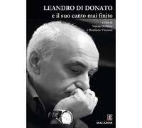 Leandro Di Donato e il suo canto mai finito - Di Felice V. (cur.)