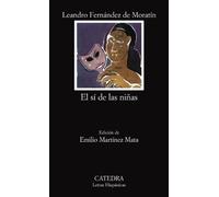 Leandro Fernandez de Moratin El Si de Las Ninas (Tascabile)