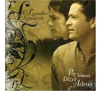 Leandro & Leonardo - Pra Nunca Mais Dizer Adeus