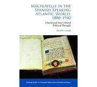 Leandro Losada Machiavelli in the Spanish-Speaking Atlantic W (Copertina rigida)