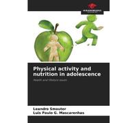 Leandro Smouter Luis Paulo G M Physical activity and nutrition in a (Tascabile)