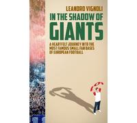 Leandro Vignoli In The Shadow of Giants (Tascabile)