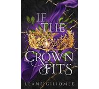 Leané Giliomee If The Crown Fits (Tascabile) Twisted Crown Trilogy