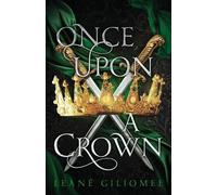 Leané Giliomee Once Upon a Crown (Tascabile) Twisted Crown Trilogy