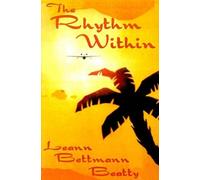 Leann Bettmann Beatty The Rhythm Within (Tascabile)