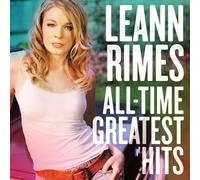 Leann Rimes - All-Time Greatest Hits