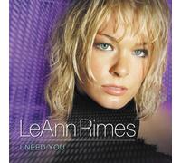 LeAnn Rimes I Need You (CD)