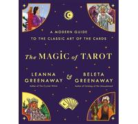 Leanna and Beleta Greenaway The Magic of Tarot (Tascabile)