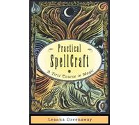 Leanna Greenaway Practical Spellcraft (Tascabile)