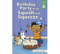 Leanna Koch Birthday Party with Squish and Squeeze (Copertina rigida)
