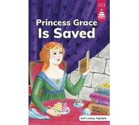 Leanna Koch Princess Grace Is Saved (Copertina rigida)