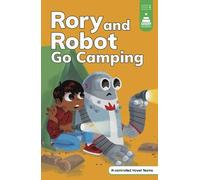 Leanna Koch Rory and Robot Go Camping (Copertina rigida)