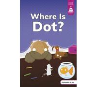 Leanna Koch Where Is Dot? (Copertina rigida) Stairway Decodables Step 3