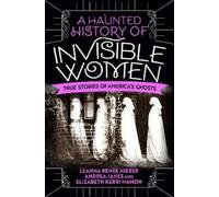 Leanna Renee Hieber Andrea Janes Elizabeth A Haunted History of Inv (Tascabile)