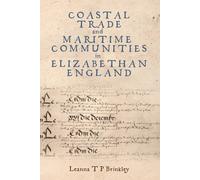 Leanna T P Brin Coastal Trade and Maritime Communities in Eli (Copertina rigida)