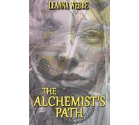 Leanna Webbe The Alchemist's Path (Tascabile)