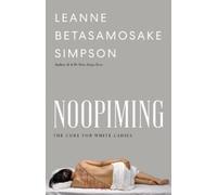 Leanne Betasamosake Simpson Noopiming (Tascabile) Indigenous Americas