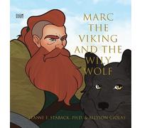 Leanne E Staback Marc the Viking and the Wily Wolf (Copertina rigida)