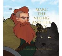 Leanne E Staback Marc the Viking and the Wily Wolf (Tascabile)