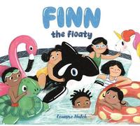 Leanne Hatch Finn the Floaty (Copertina rigida)