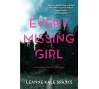 Leanne Kale Sparks Every Missing Girl (Copertina rigida)