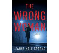 Leanne Kale Sparks The Wrong Woman (Copertina rigida)