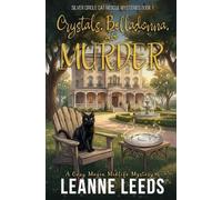 Leanne Leeds Crystals, Belladonna, and Murder (Tascabile)
