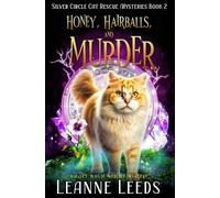 Leanne Leeds Honey, Hairballs, and Murder (Tascabile)