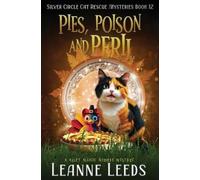 Leanne Leeds Pies, Poison, and Peril (Tascabile)