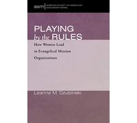 Leanne M Dzubinski Playing by the Rules (Copertina rigida)