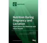 Leanne M. Redman Nutrition During Pregnancy and Lactation (Tascabile)