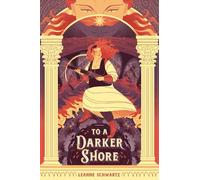 Leanne Schwartz To a Darker Shore (Copertina rigida)