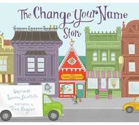 Leanne Shirtliffe The Change Your Name Store (Copertina rigida)