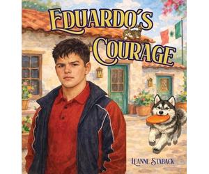 Leanne Staback Eduardo's Courage (Copertina rigida)