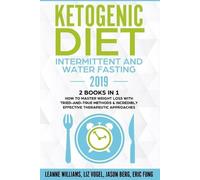 Leanne Williams Liz Vogel Ketogenic Diet - Intermittent and Water F (Tascabile)
