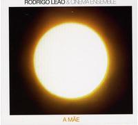 Leao, Rodrigo & Cinema Ensembl - Mae