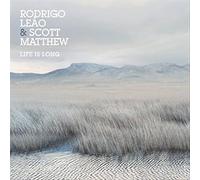 LEAO, RODRIGO - LIFE IS LONG