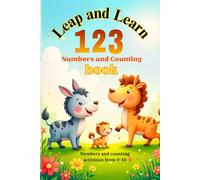 Leap and Learn Numbers: A Fun and Educational Numbers Book with Colorful and Funny Illustrations for Early Learners