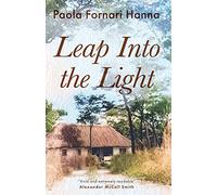 Paola Fornari Hanna Leap into the Light (Tascabile)