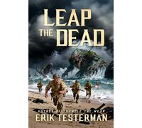 Leap the Dead: A WWII Kaiju Adventure Thriller