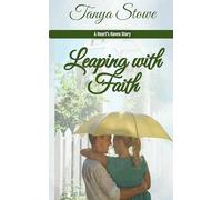 Leaping with Faith: Love at Hearts Haven-Opposites attract-but can they believe in the same forever?
