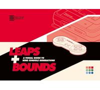 Leaps + Bounds: A Visual Guide to Nine Console Generations | Retro Gaming Book by Bitmap Books
