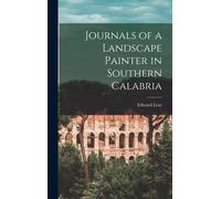Lear Edward Journals of a Landscape Painter in Southern Calab (Copertina rigida)