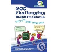 Learn 2 Think P 200 Challenging Math Problems every 6th grader shoul (Tascabile)