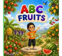 Learn ABC With Fruits: Letters A to Z with Fun Fruit Facts for Toddlers Ages 2-6