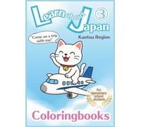 Learn about Japan 03 Kantou Region Coloring Book: MANEKINEKO's Japantour03